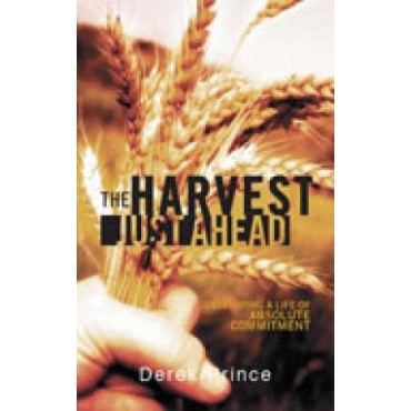 The Harvest Just Ahead PB - Derek Prince